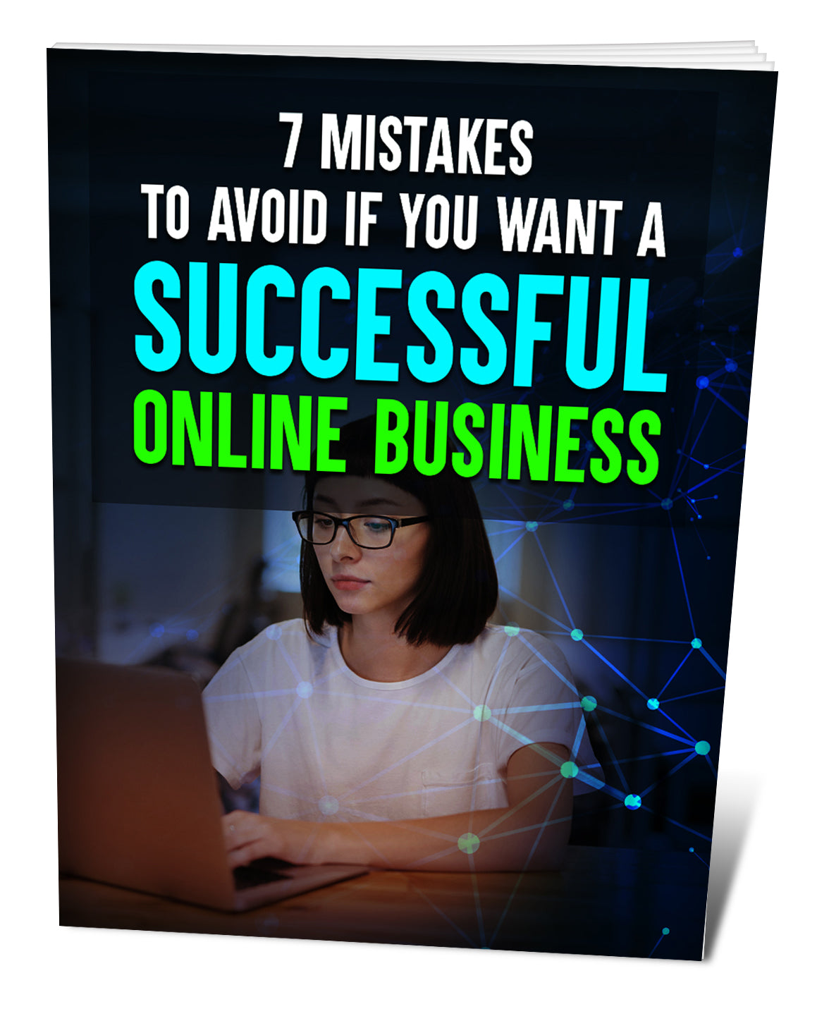 7 Mistakes To Avoid If You Want a Successful Online Business