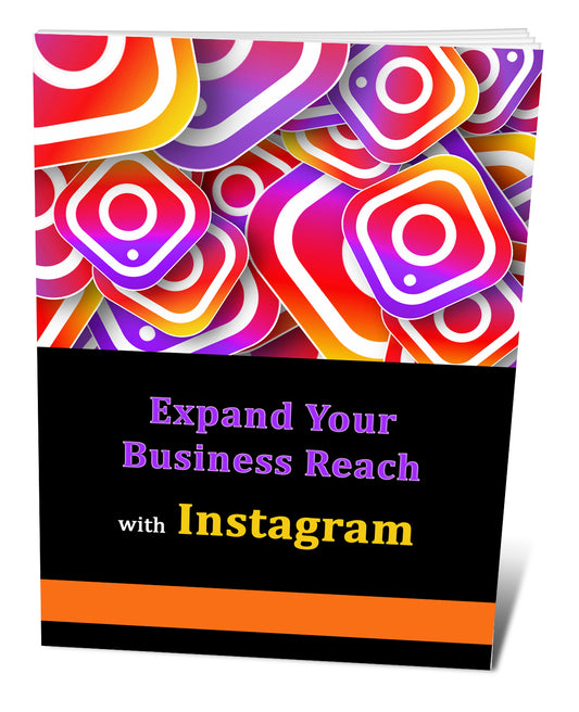 Expand Your Business Reach With Instagram